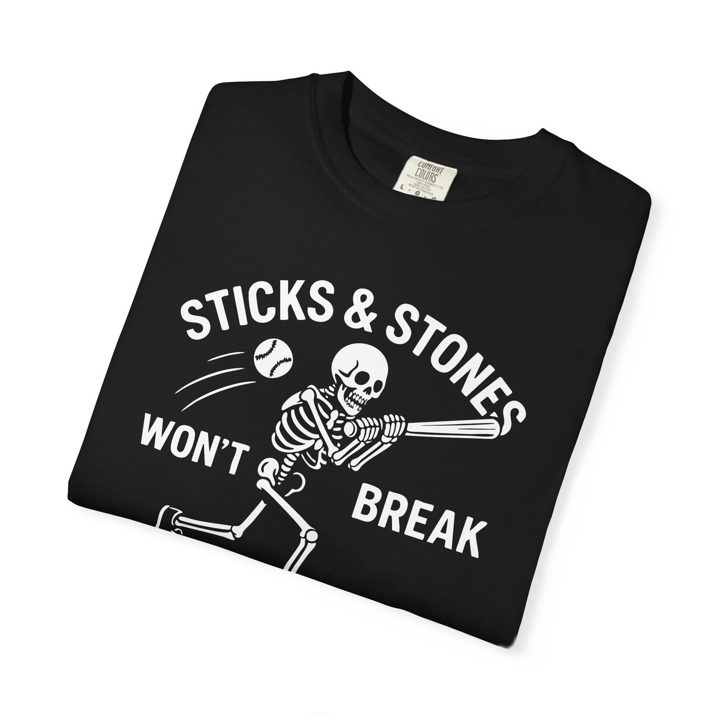 Sticks & Stones Won’t Break Bones Graphic Tee.