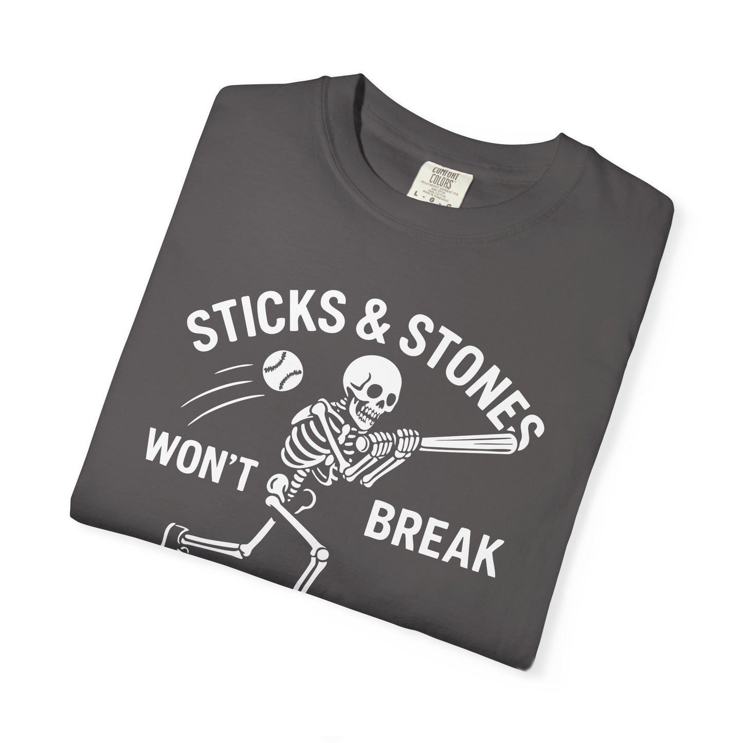 Sticks & Stones Won’t Break Bones Graphic Tee.