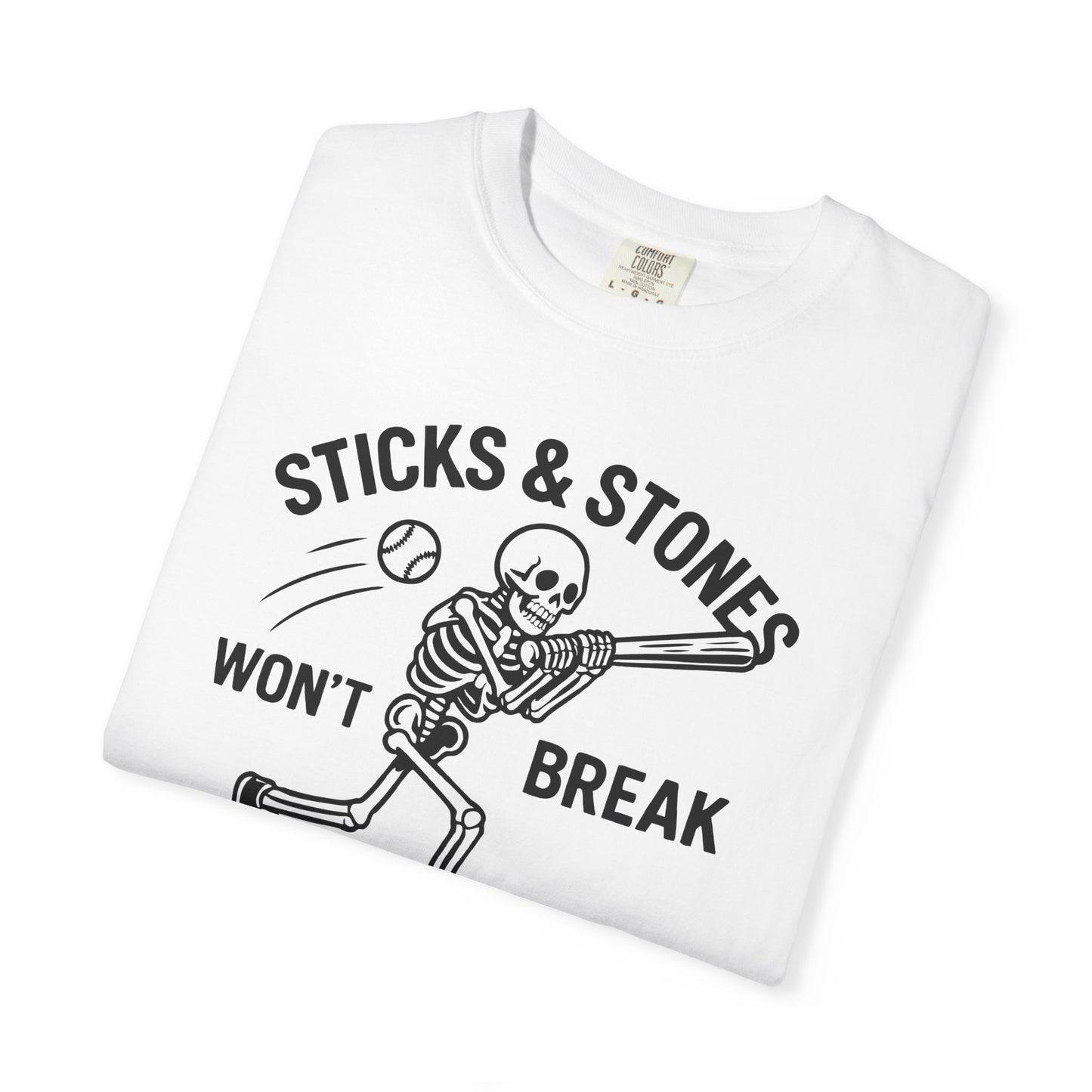 Sticks & Stones Won’t Break Bones Graphic Tee.